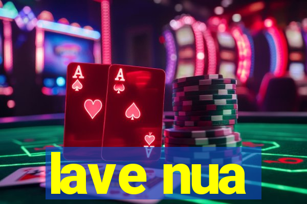 lave nua